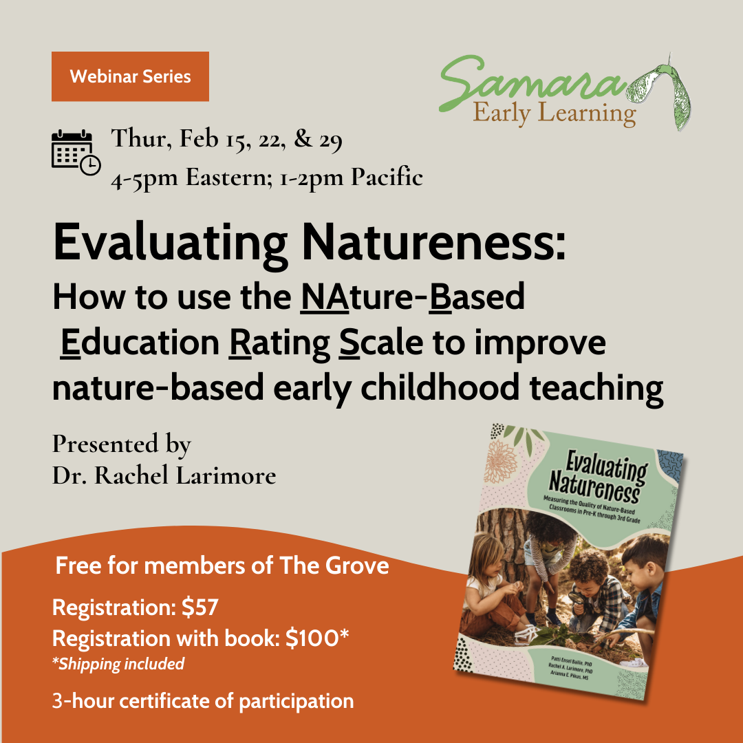 WEBINAR Evaluating Natureness: How to use the Nature-based Education Rating Scale  to improve early childhood teaching