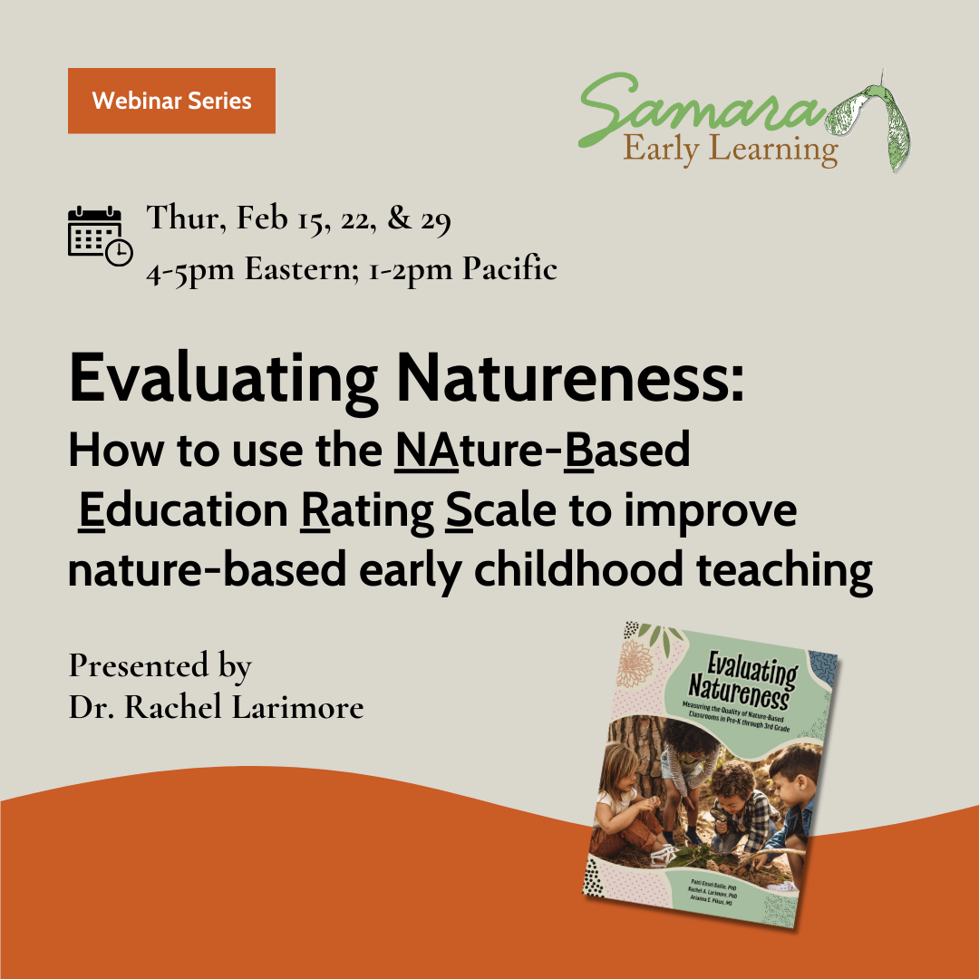 Evaluating Natureness: How to use the Nature-Based Education Rating Scale to improve nature-based early childhood teaching (Session 3)