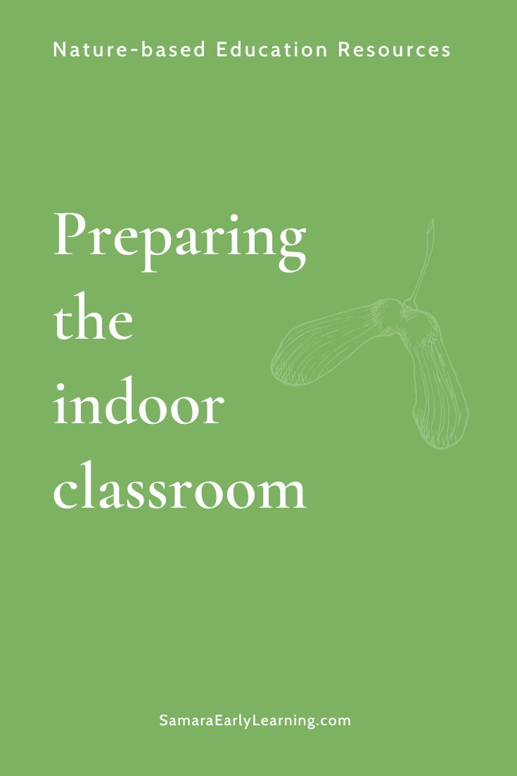 Preparing the indoor classroom