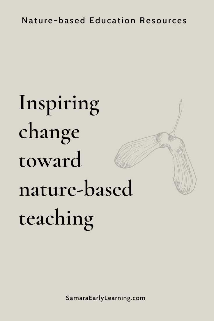Inspiring Change Toward Nature-based Teaching