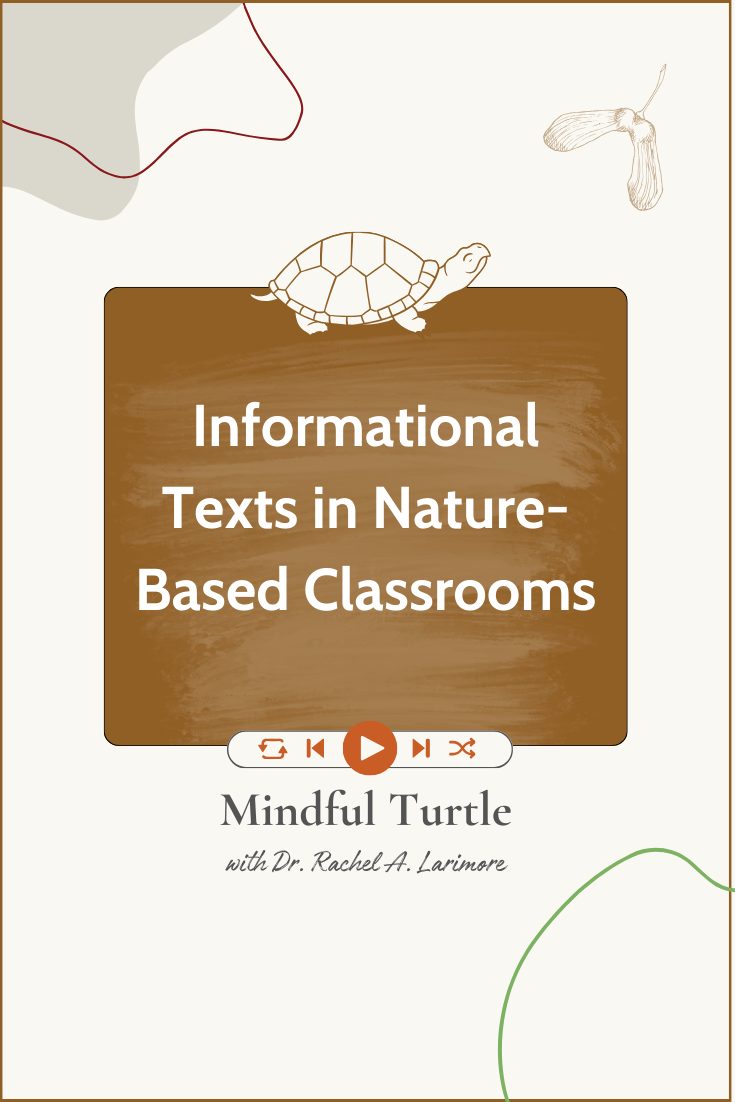 Informational Texts in Nature-Based Classrooms