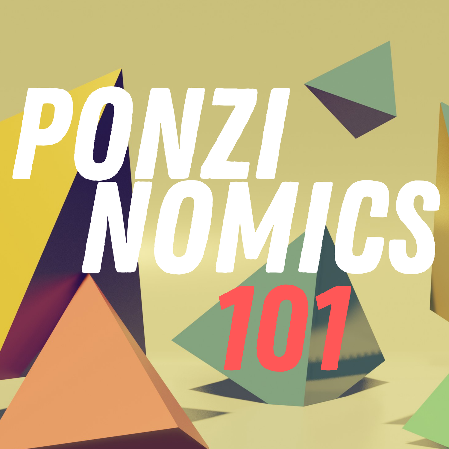 Ponzinomics 101