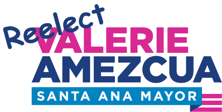 Valerie Amezcua for Santa Ana Mayor