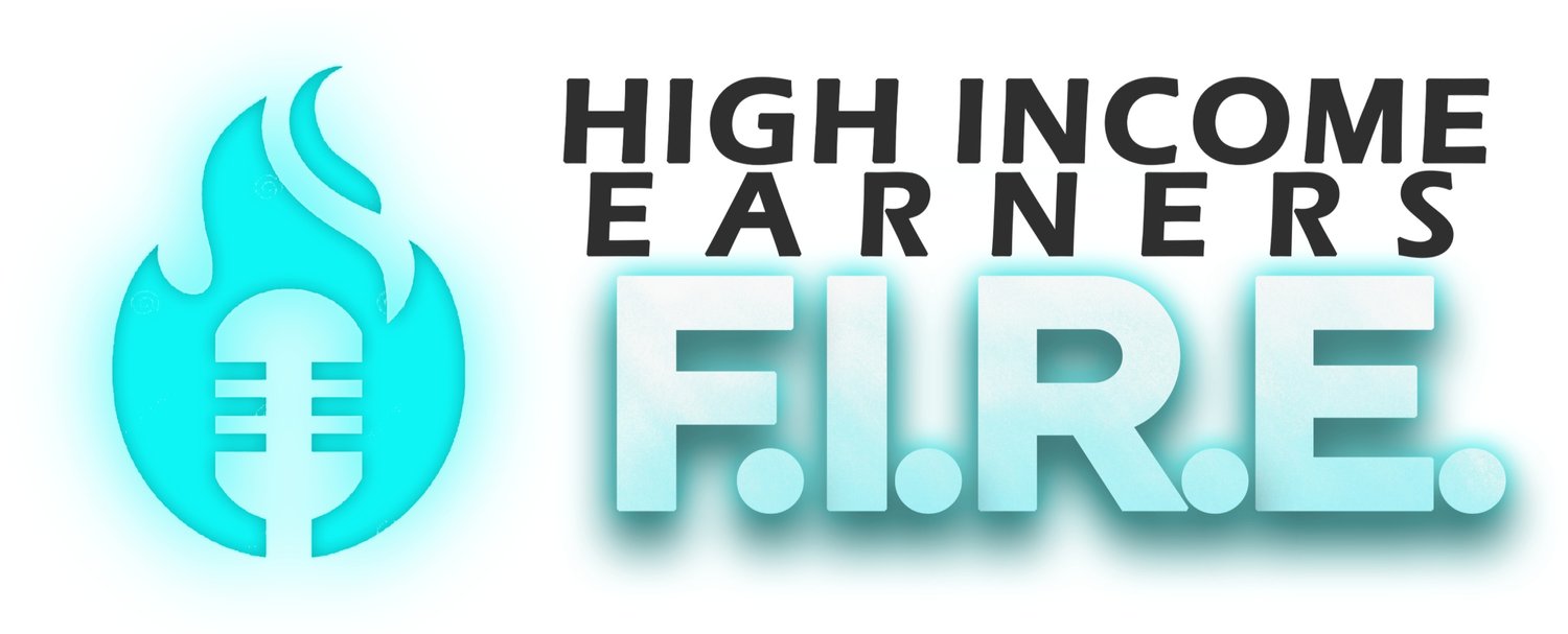 High Income Earners F.I.R.E