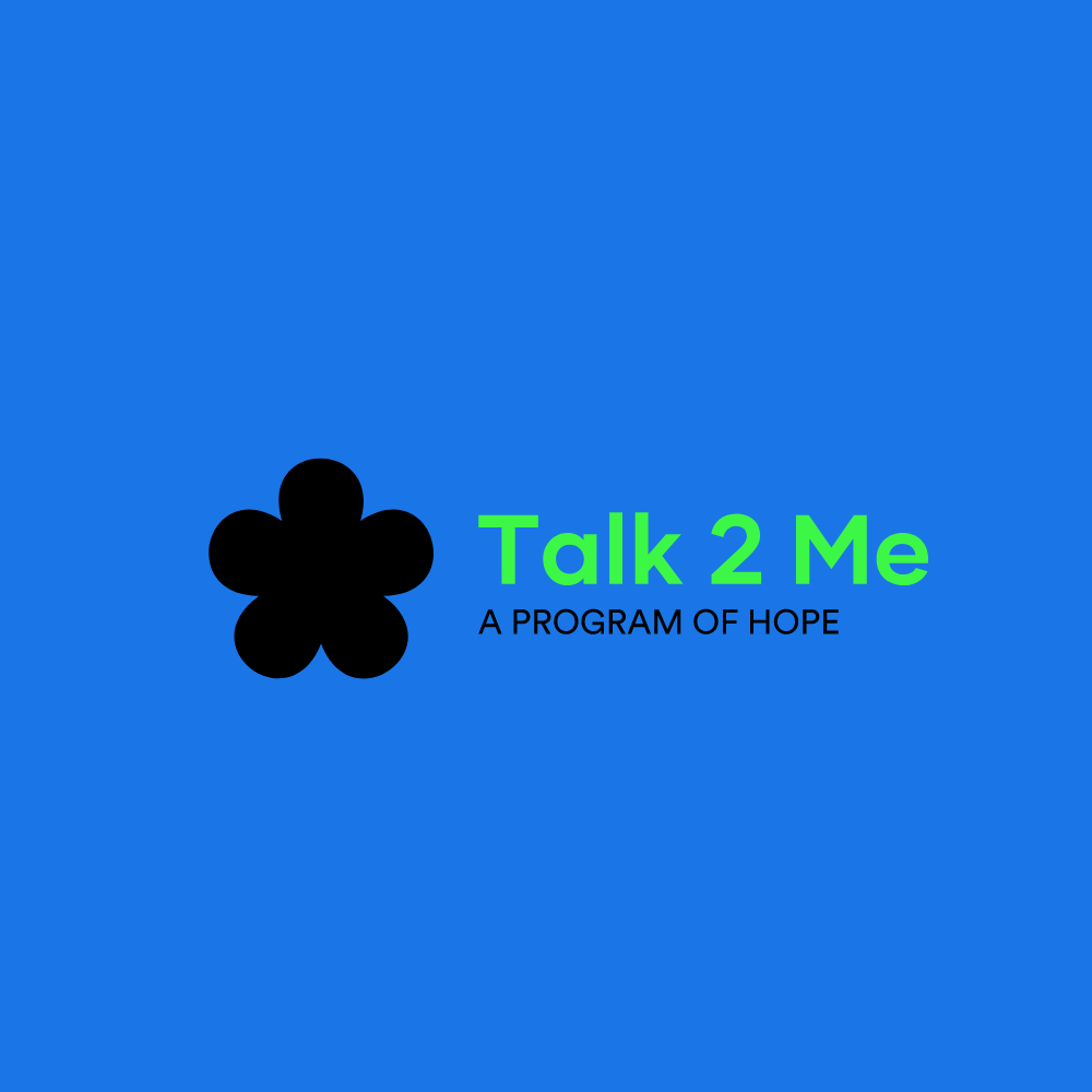 Talk 2 Me - A Program of Hope