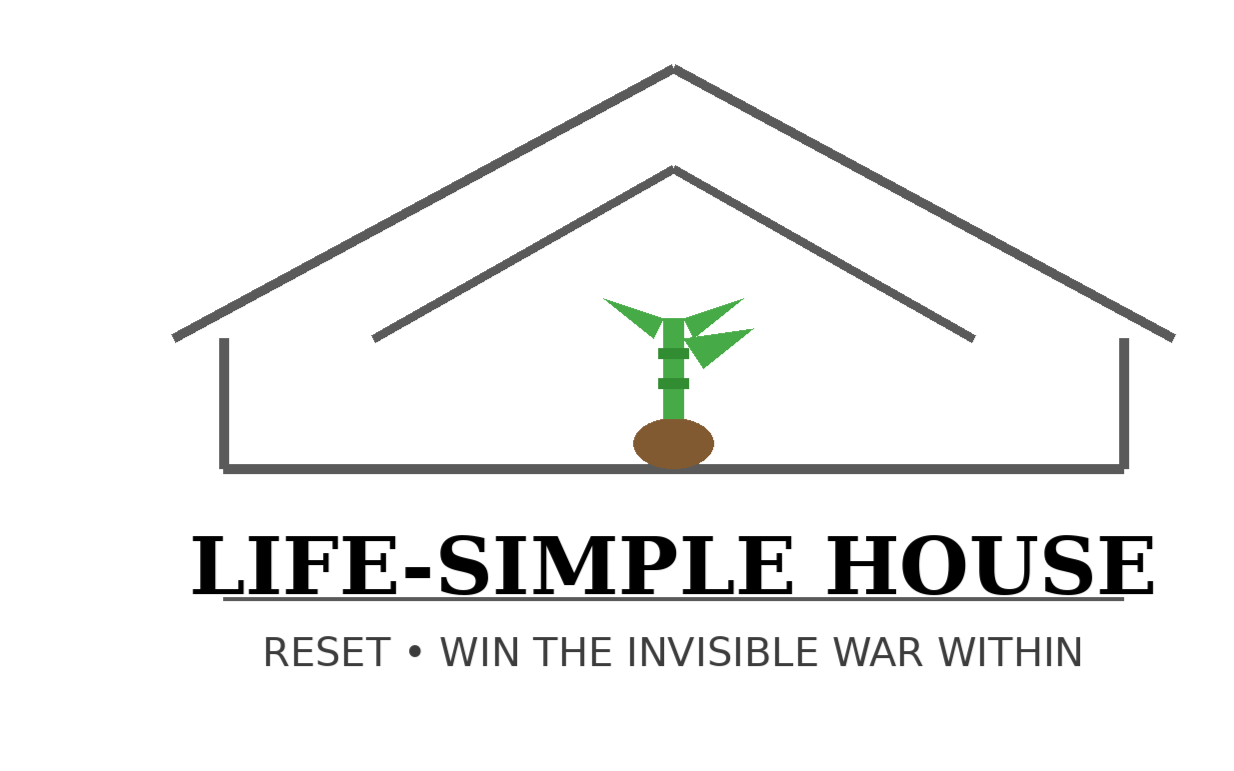 Life-Simple House | Life-Simple House Strength Without Self-Abandonment