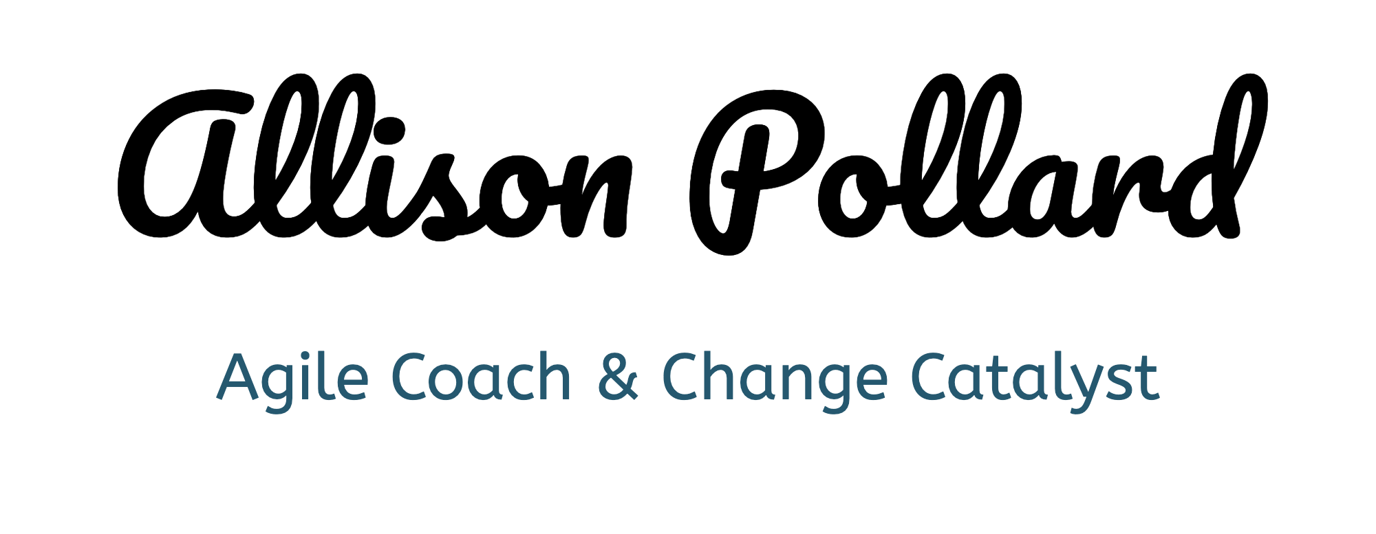 Allison Pollard, Agile Coach &amp; Change Catalyst