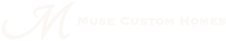 Muse Custom Homes