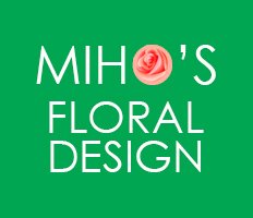 Miho&#39;s Floral Design