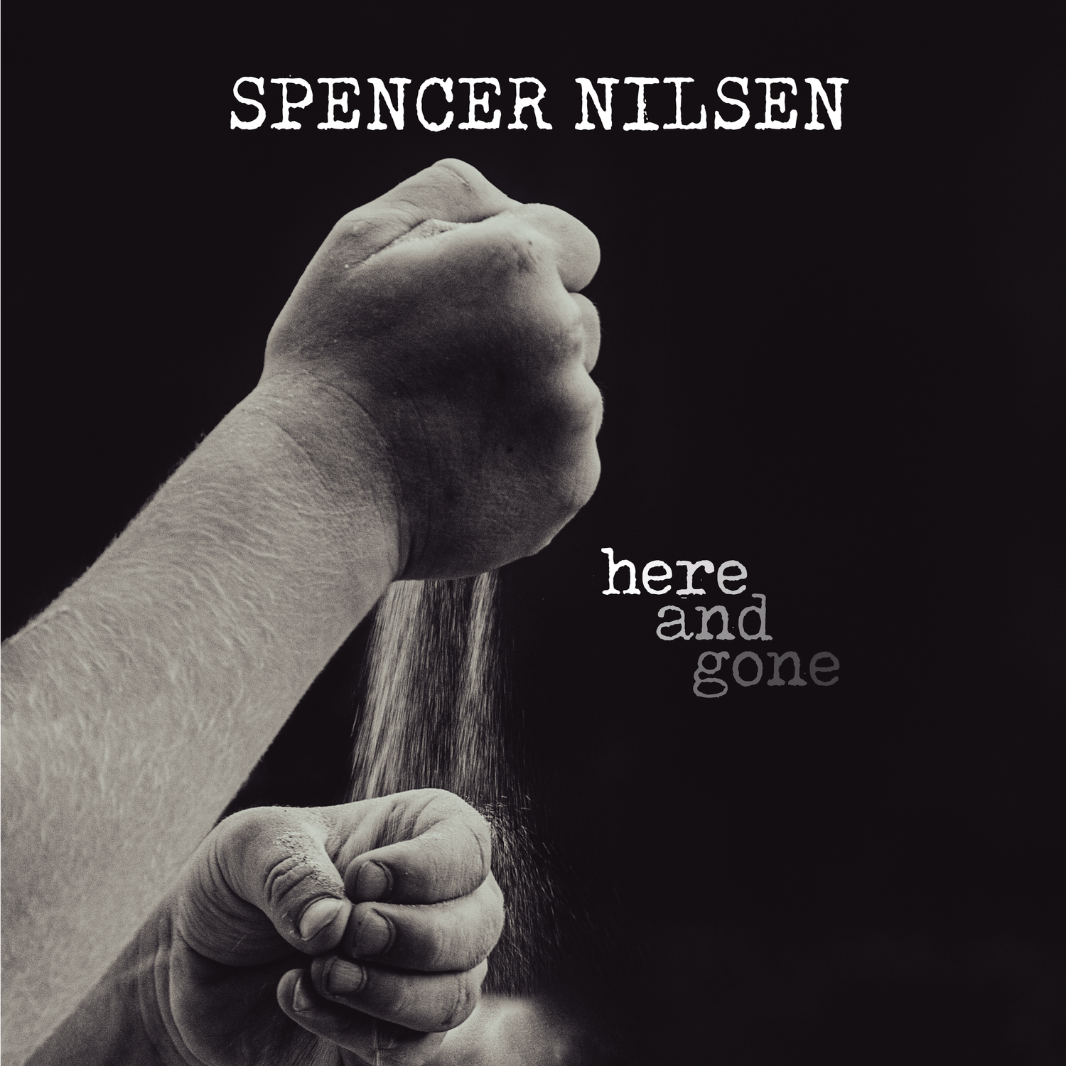 Spencer Nilsen - Here and Gone
