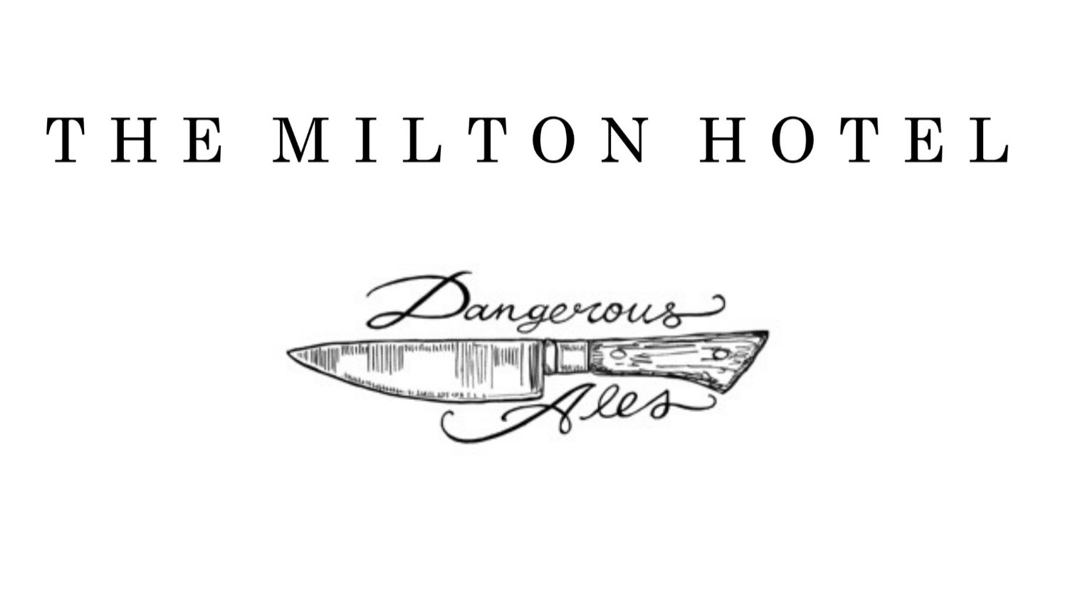 The Milton Hotel - House of Dangerous Ales