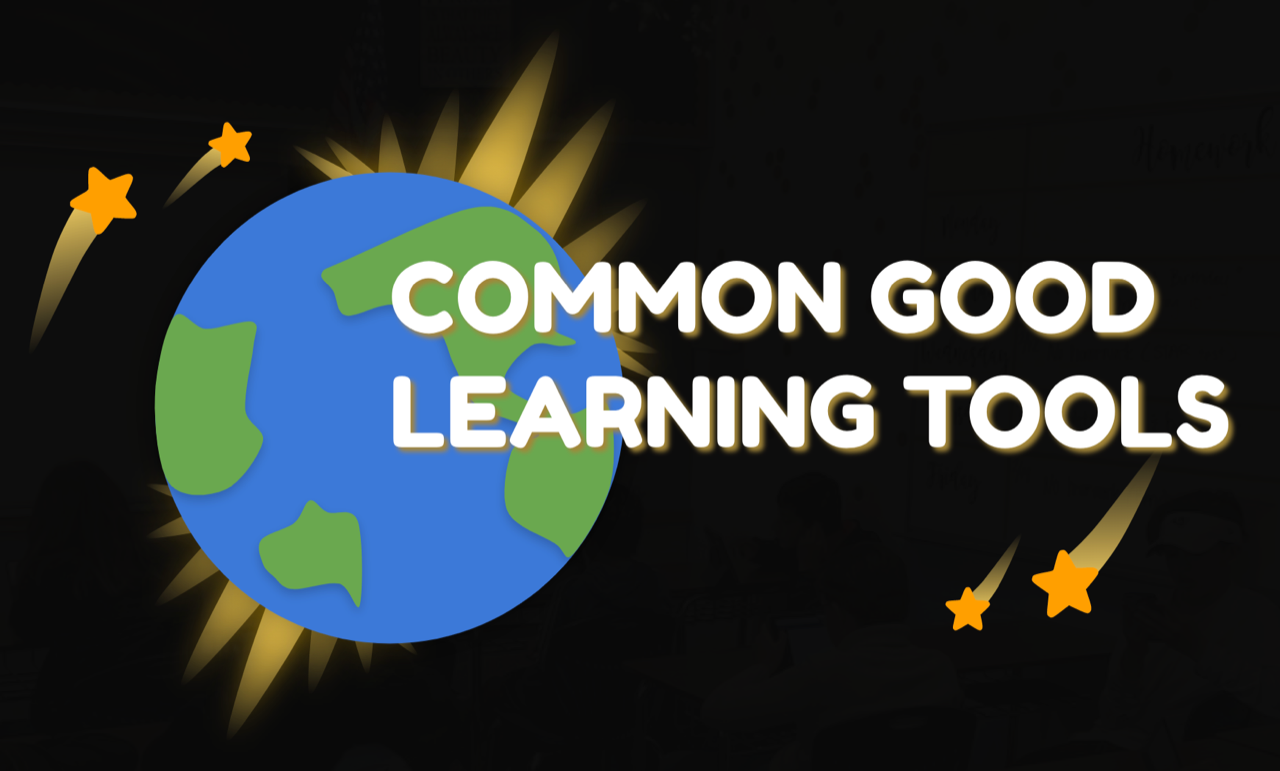Common Good Learning Tools