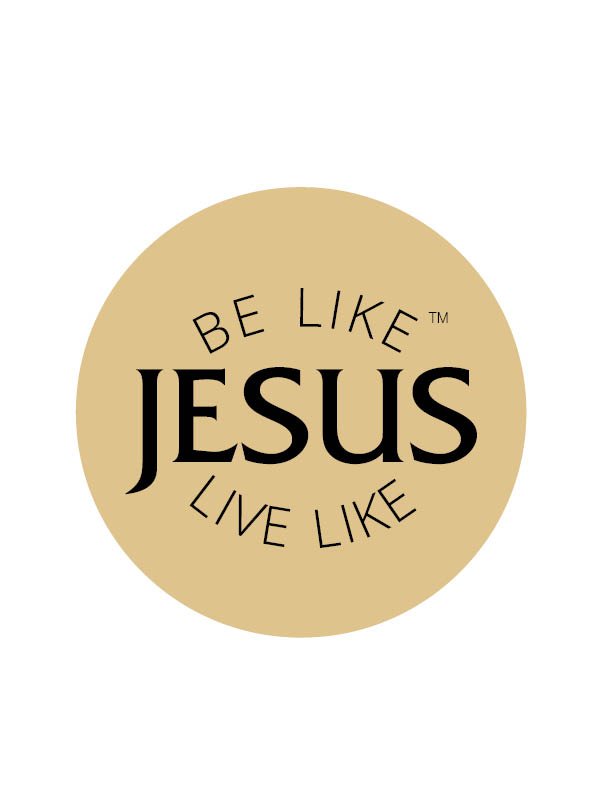 Be Like Jesus - Live Like Jesus
