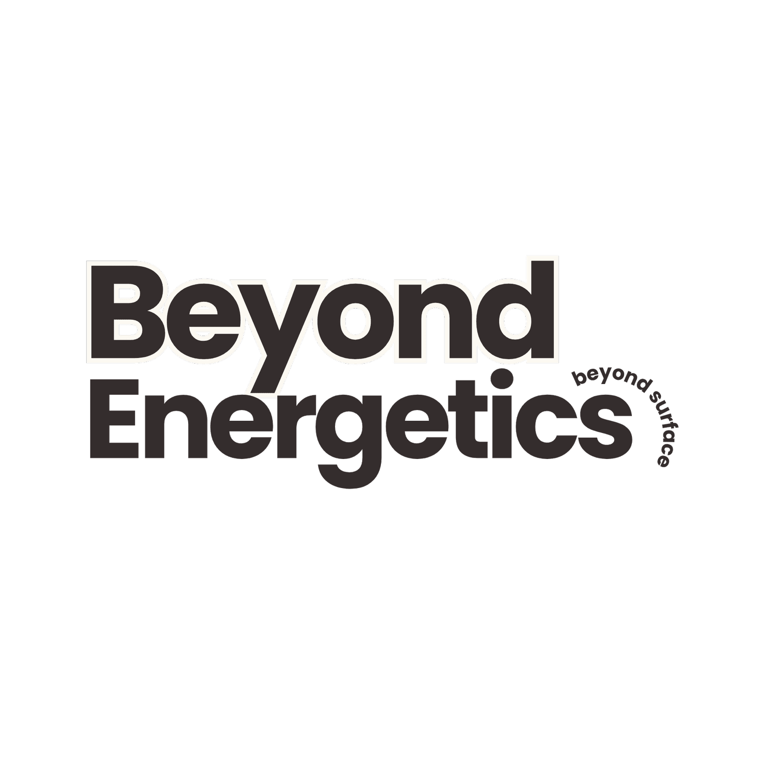 BEYOND ENERGETICS