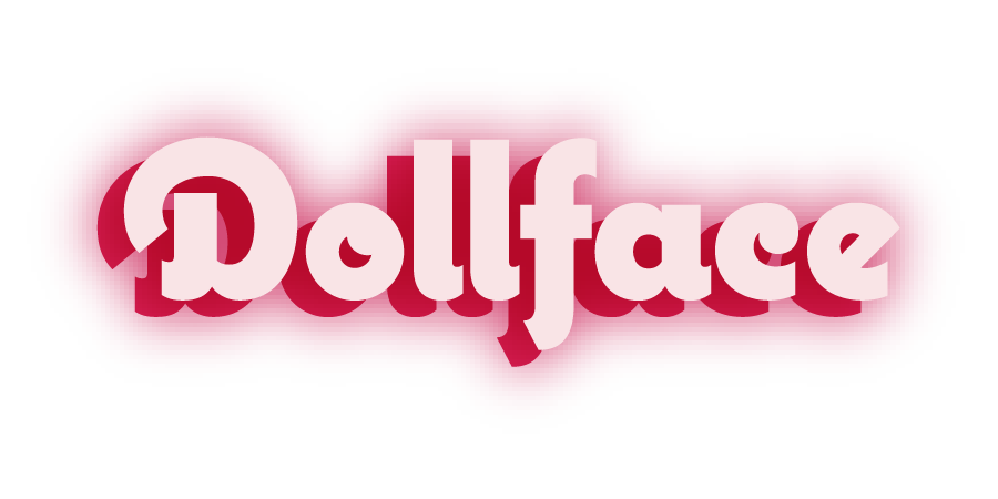 Dollface by Felicia