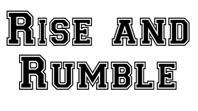 RISE AND RUMBLE