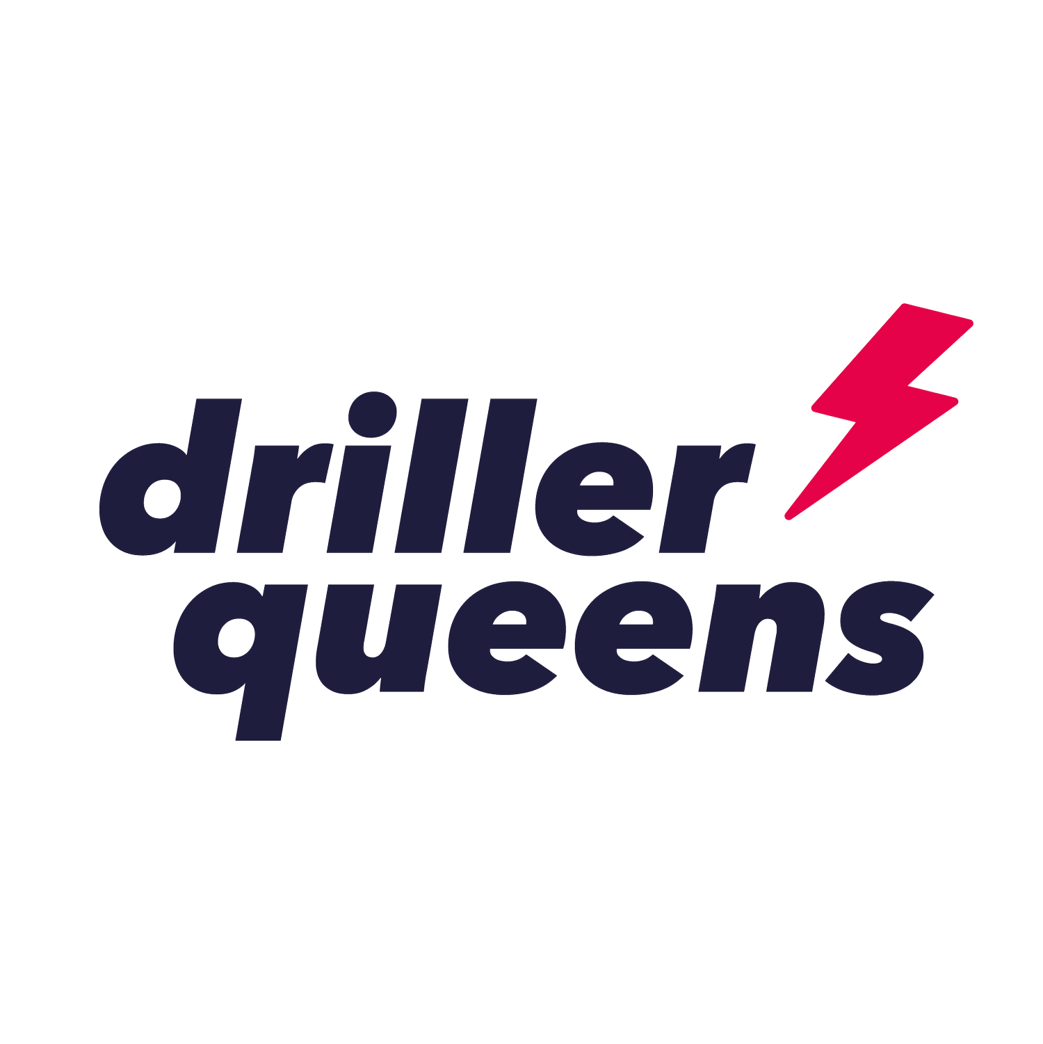 Driller Queens 