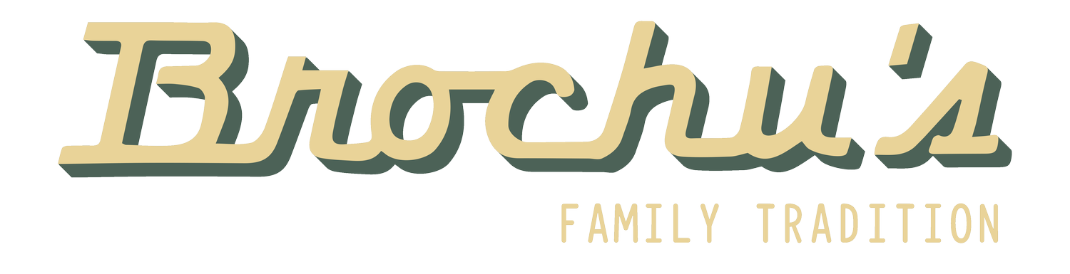 Brochu&#39;s Family Tradition