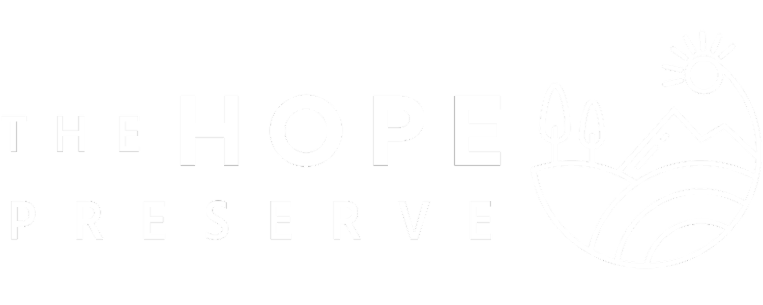 The Hope Preserve - Space to Breathe &amp; Grow