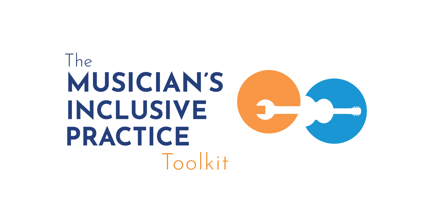 The Musician&#39;s Inclusive Practice Toolkit
