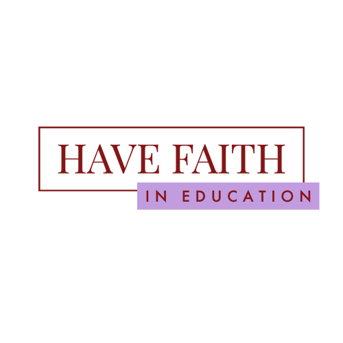 Have Faith in Education