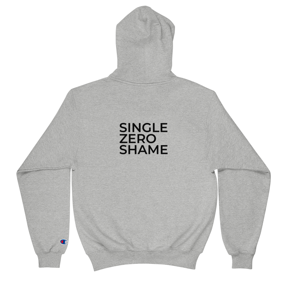 Champion Hoodie — Single Zero Shame