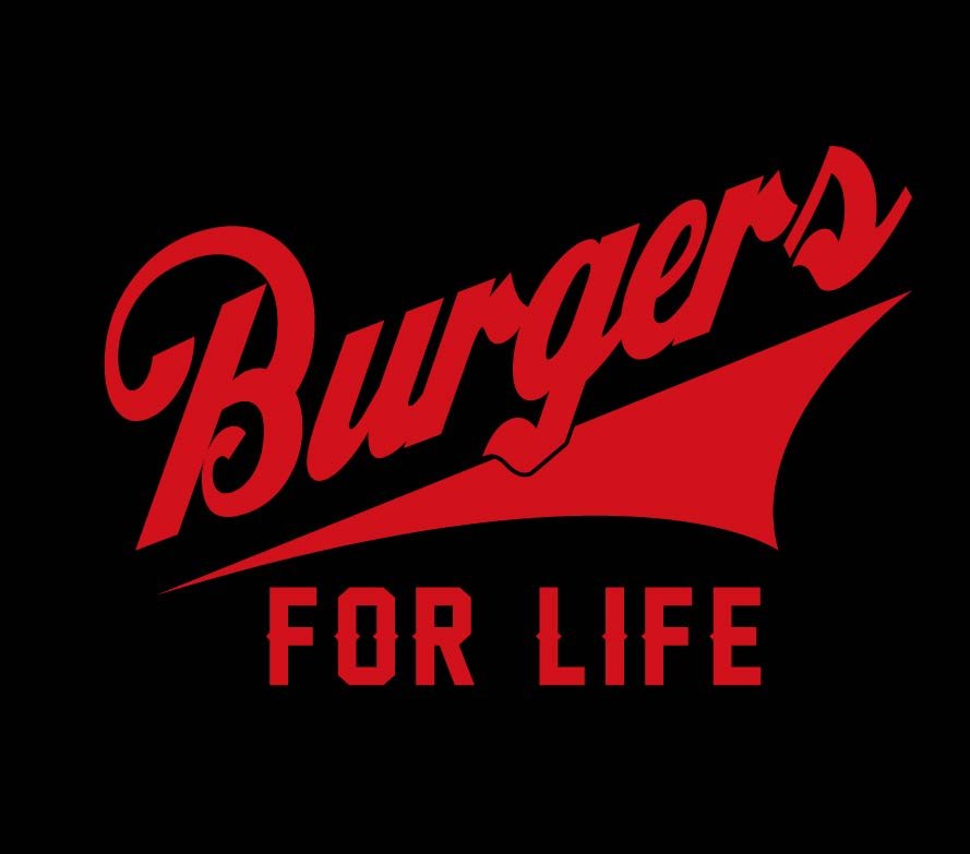 Burgers For Life