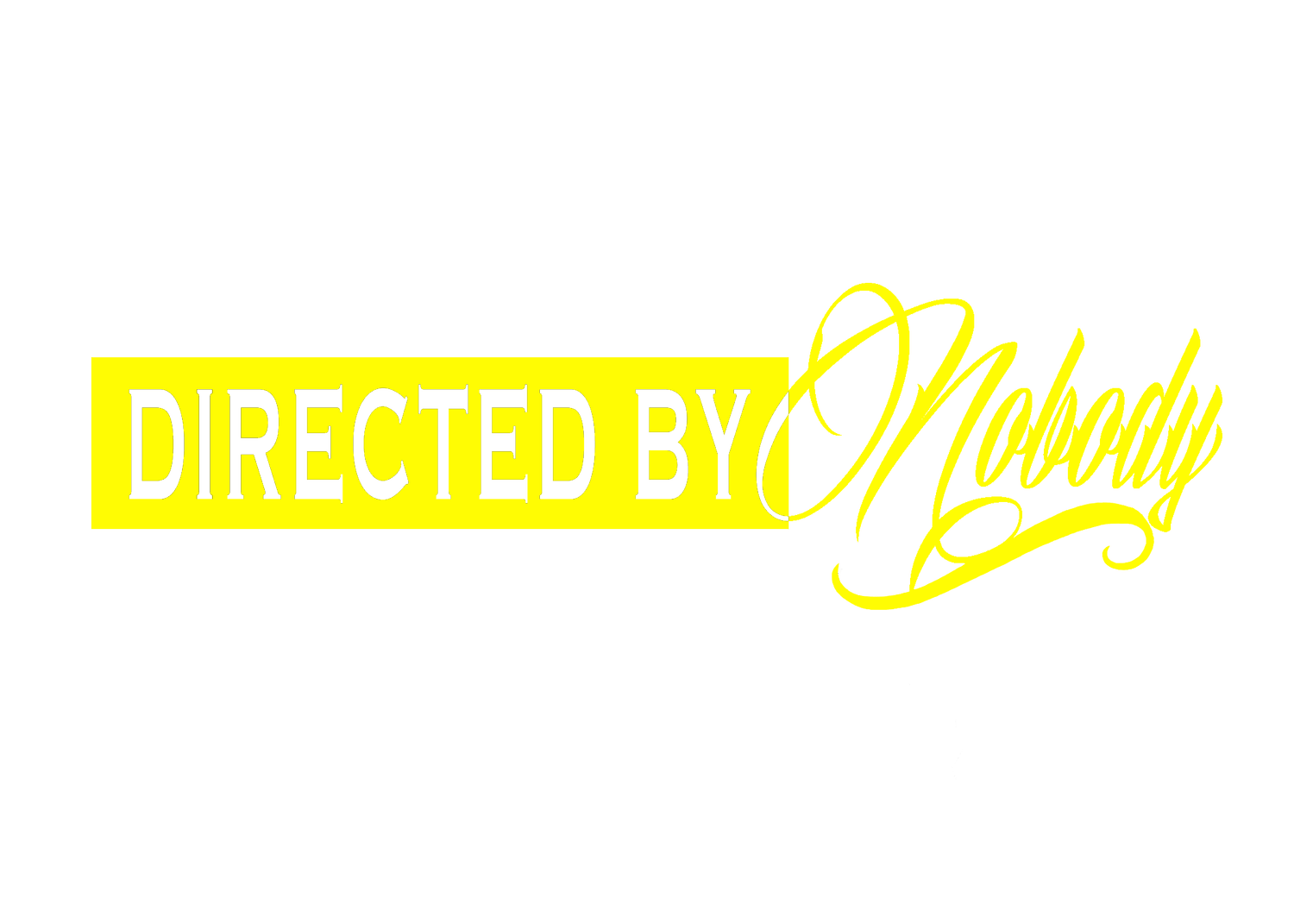 Directed By Nobody
