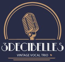 3DECIBELLES - Vintage Vocal Trio