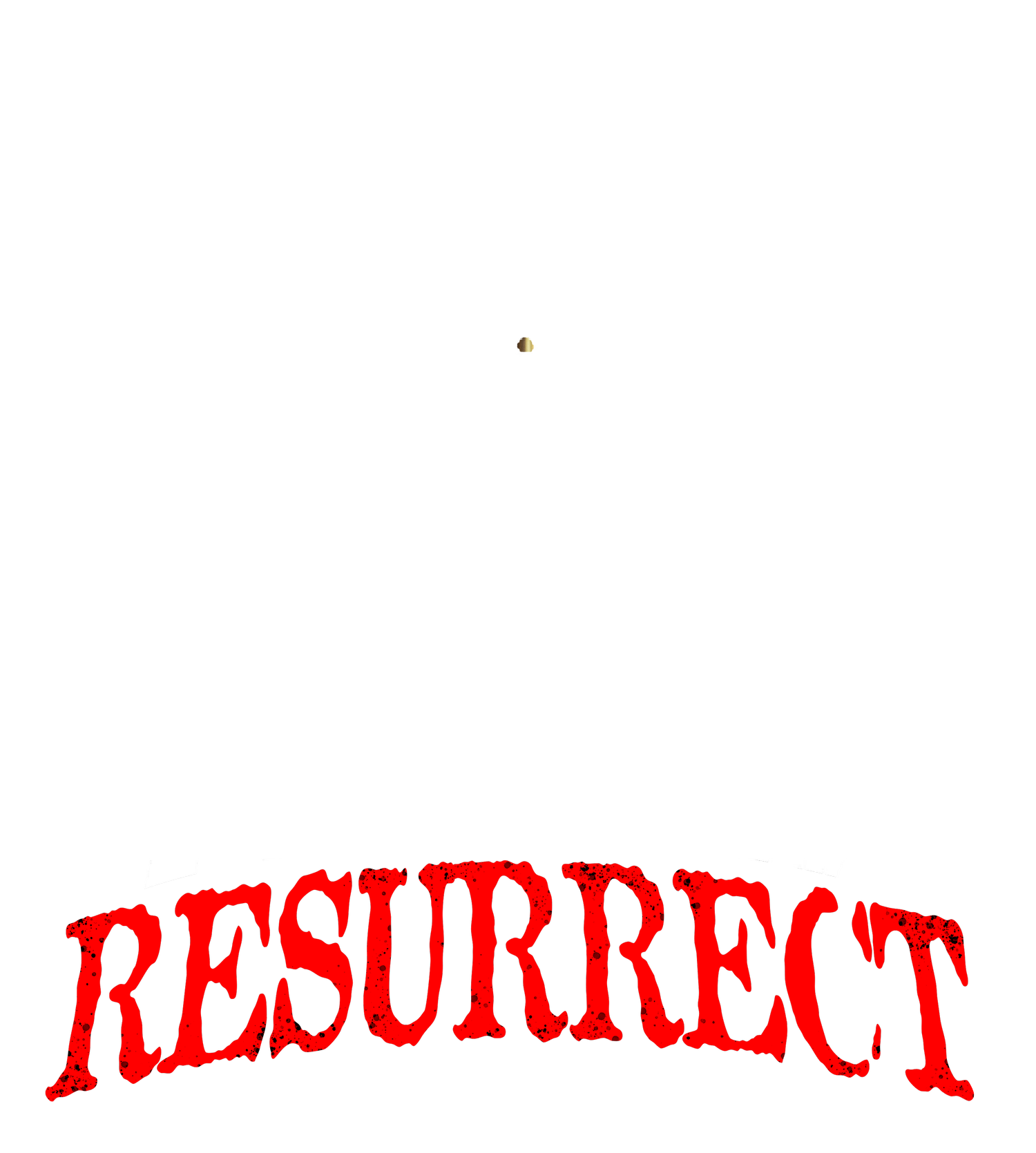 do not resurrect