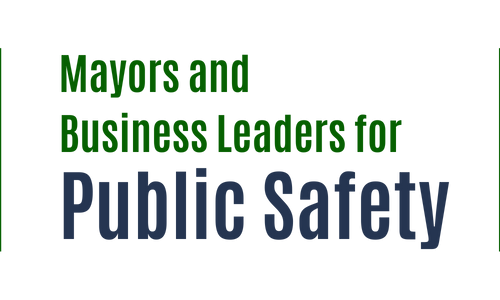 Mayors and Business Leaders for Public Safety