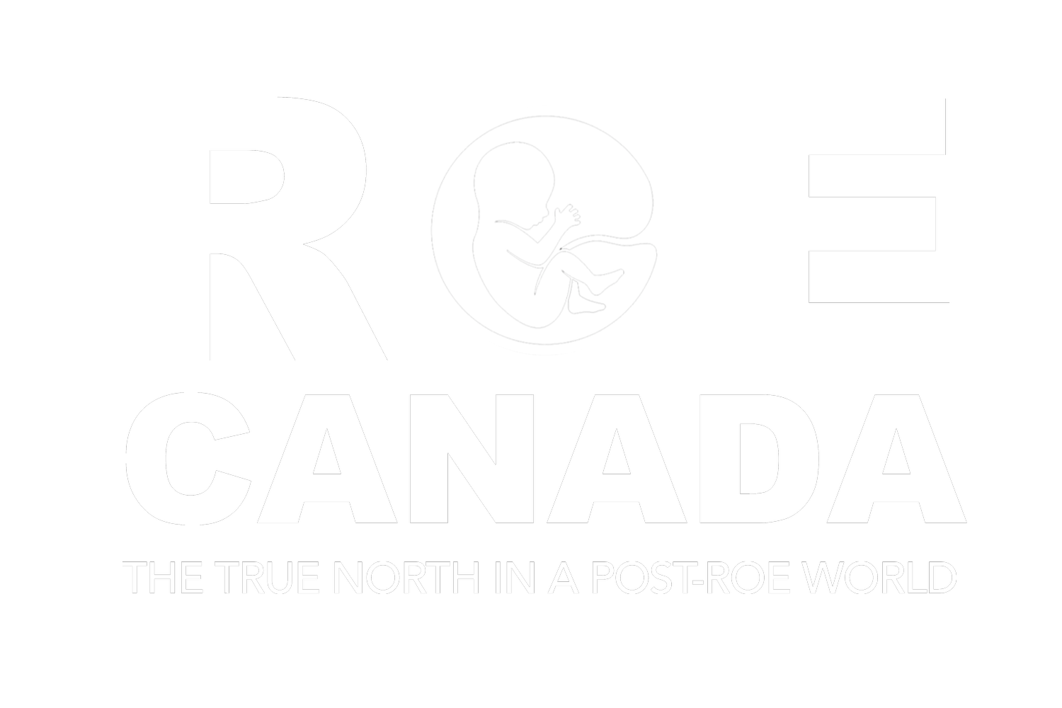 Roe Canada the Film