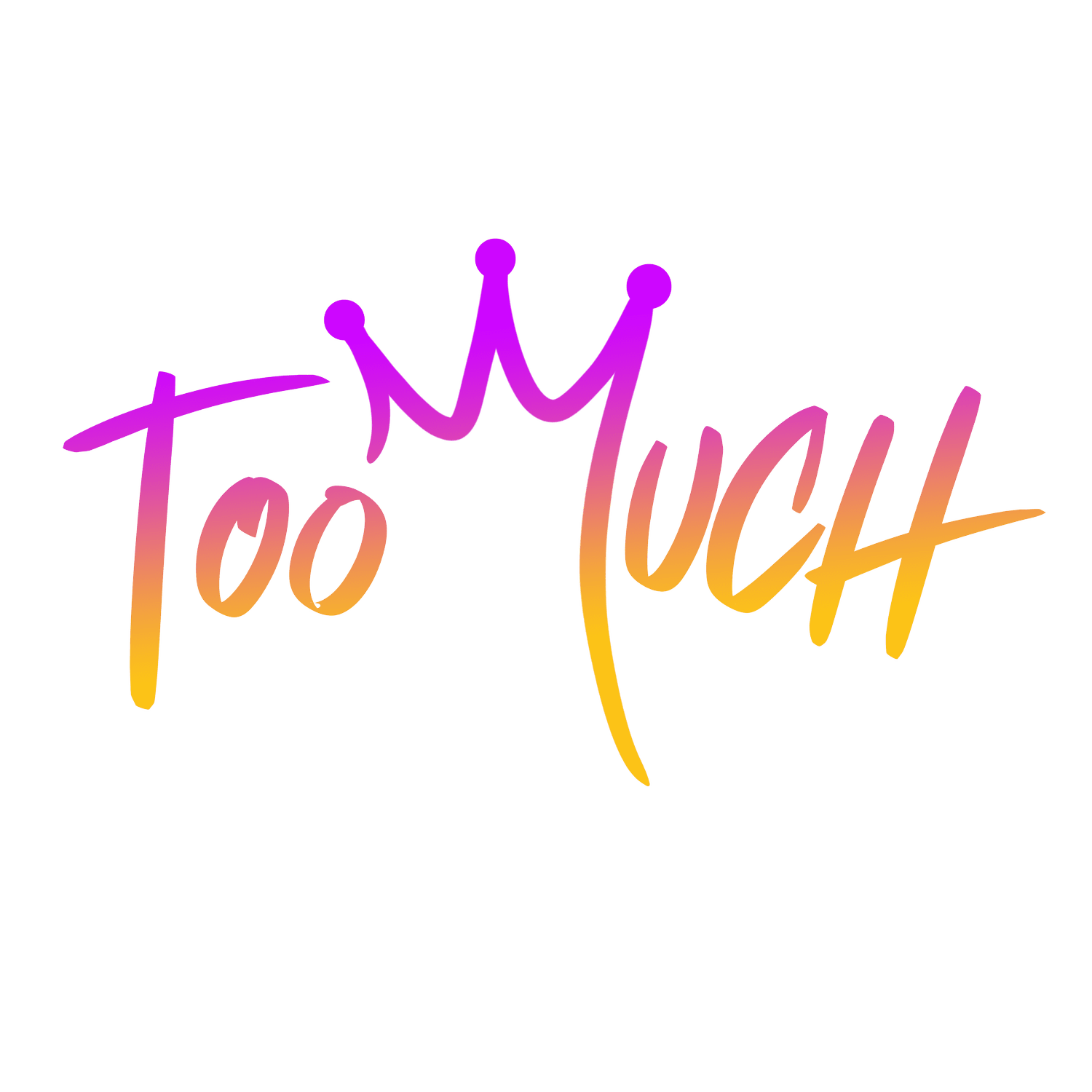 Too Much