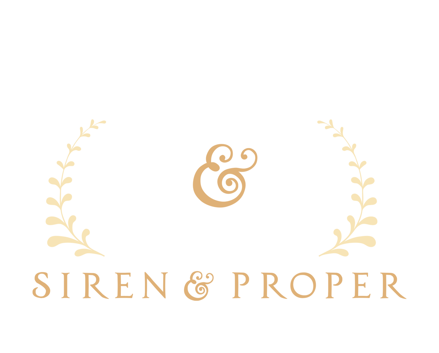 Siren&amp;Proper