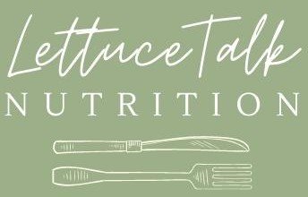 Lettuce Talk Nutrition