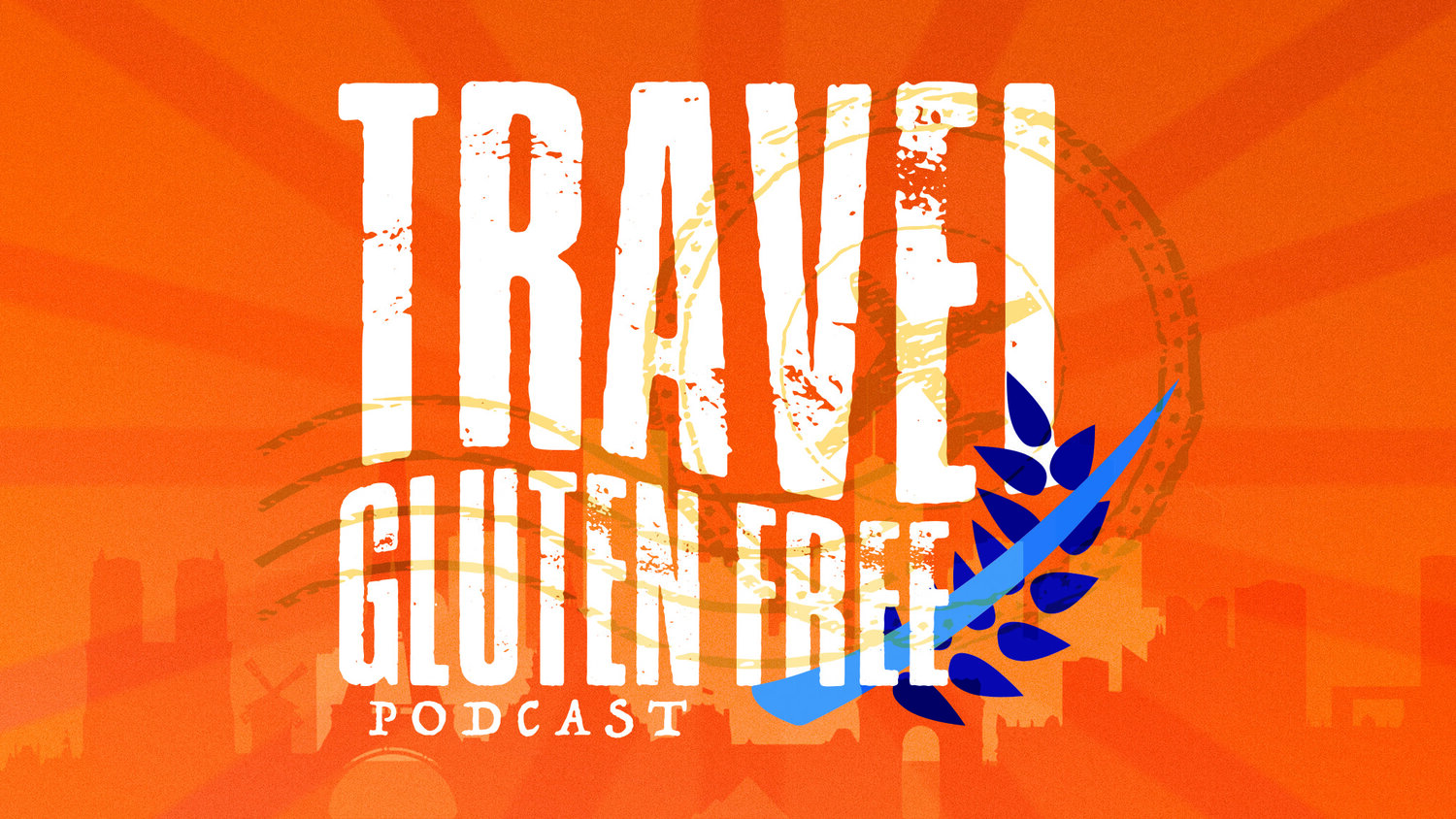 Travel  Gluten  Free  Podcast