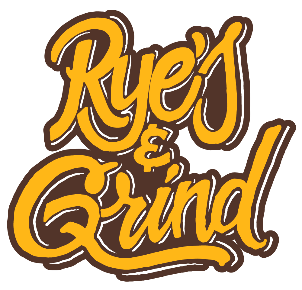 Ryes and Grind