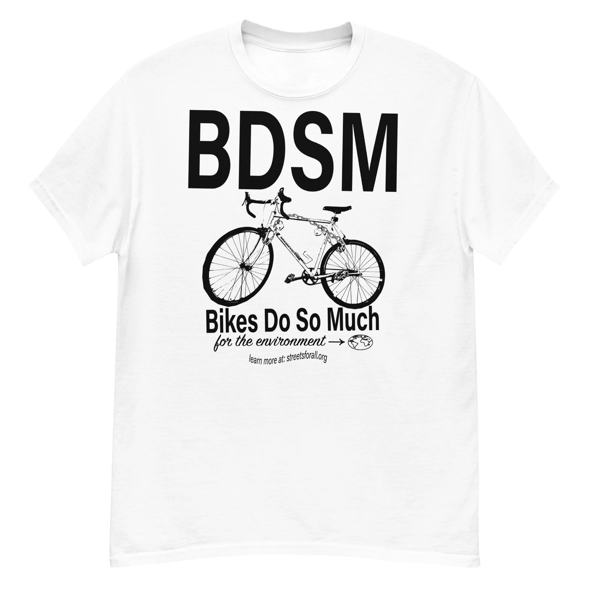 BDSM - Bikes Do So Much (for the environment) T-Shirt — Streets For All