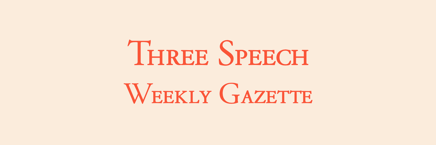 Three Speech Weekly Gazette