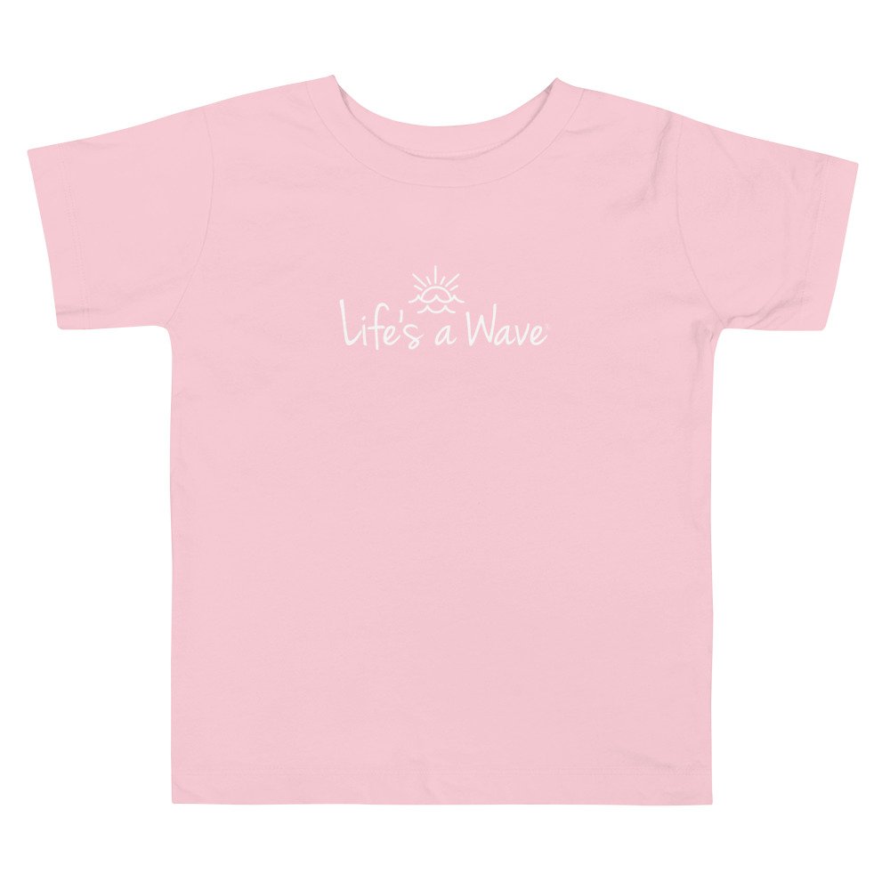 Life\'s a Wave Toddler Tee — Life\'s a Wave