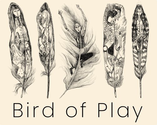 The Bird of Play