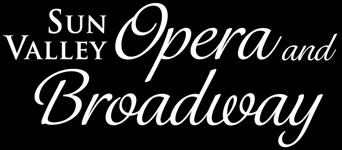 Sun Valley Opera and Broadway