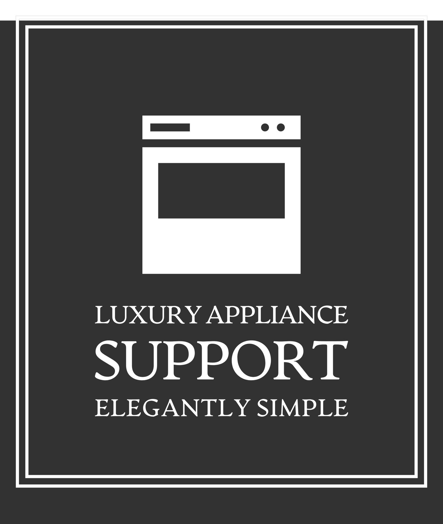 Luxury Appliance Support