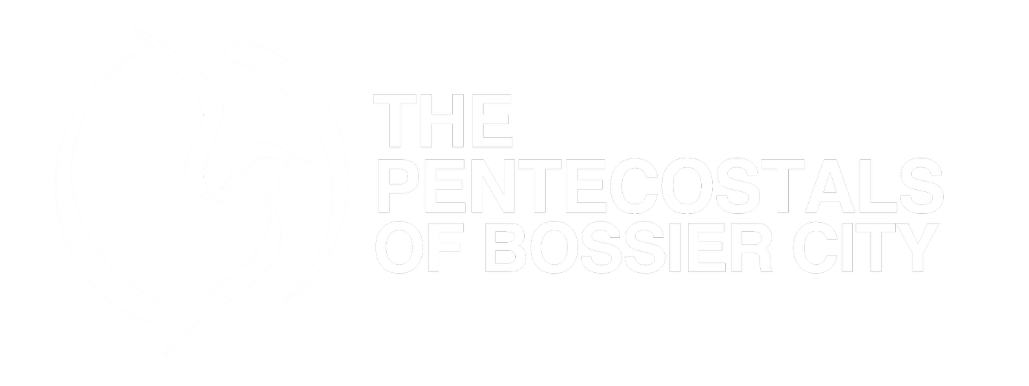 THE PENTECOSTALS OF BOSSIER CITY