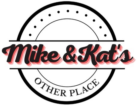 Mike &amp; Kat&#39;s Other Place