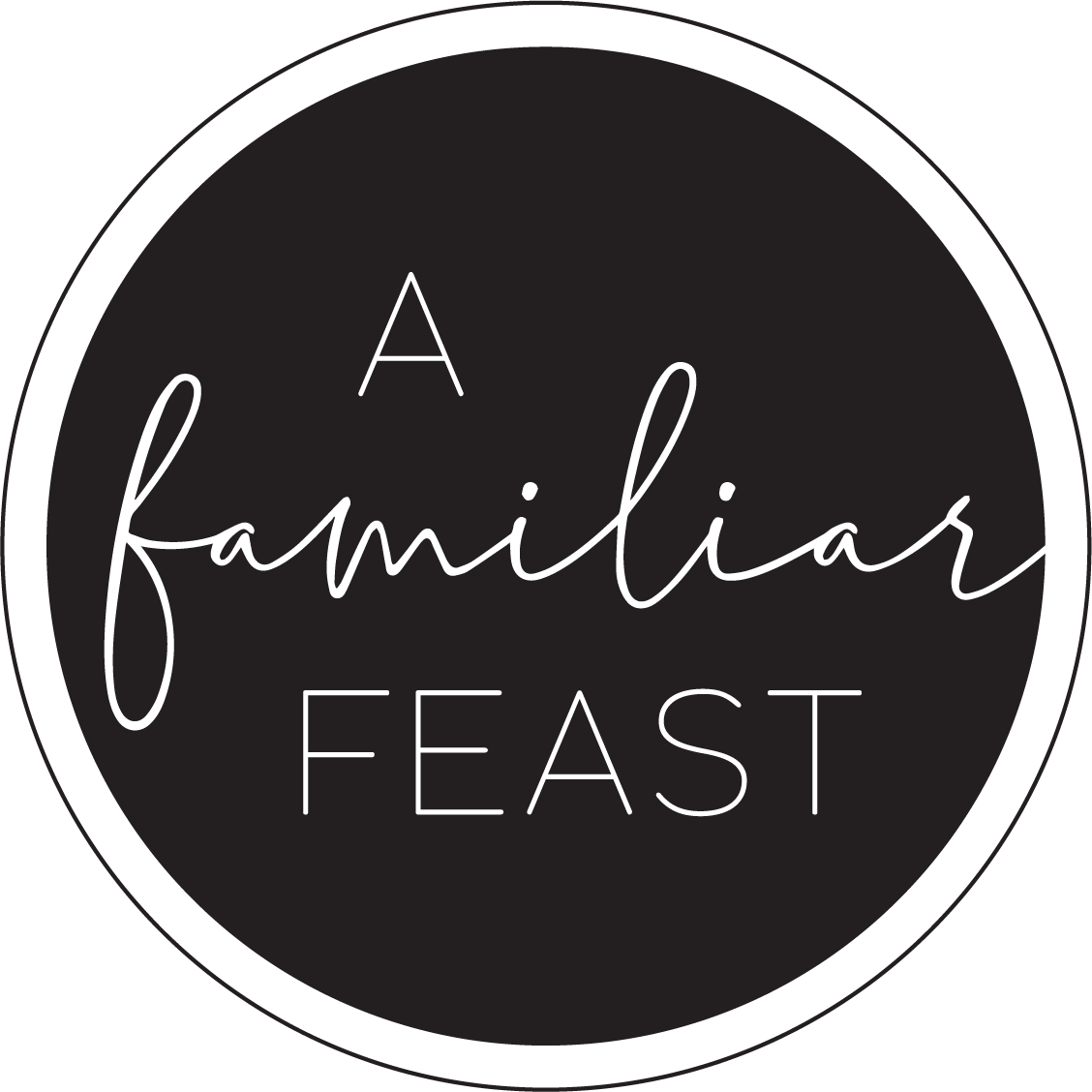 A Familiar Feast