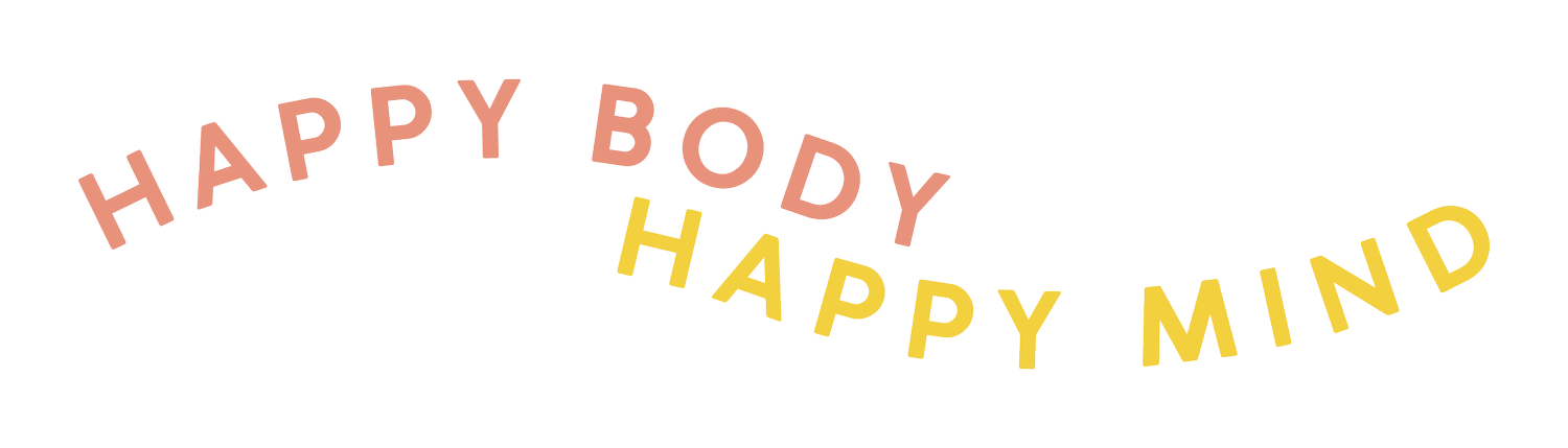 Happy Body Happy Mind