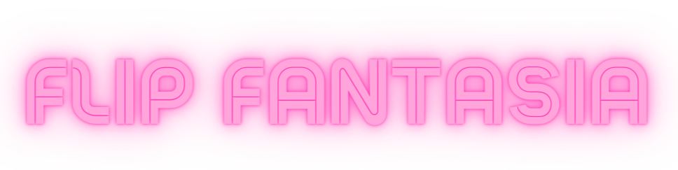Flip Fantasia