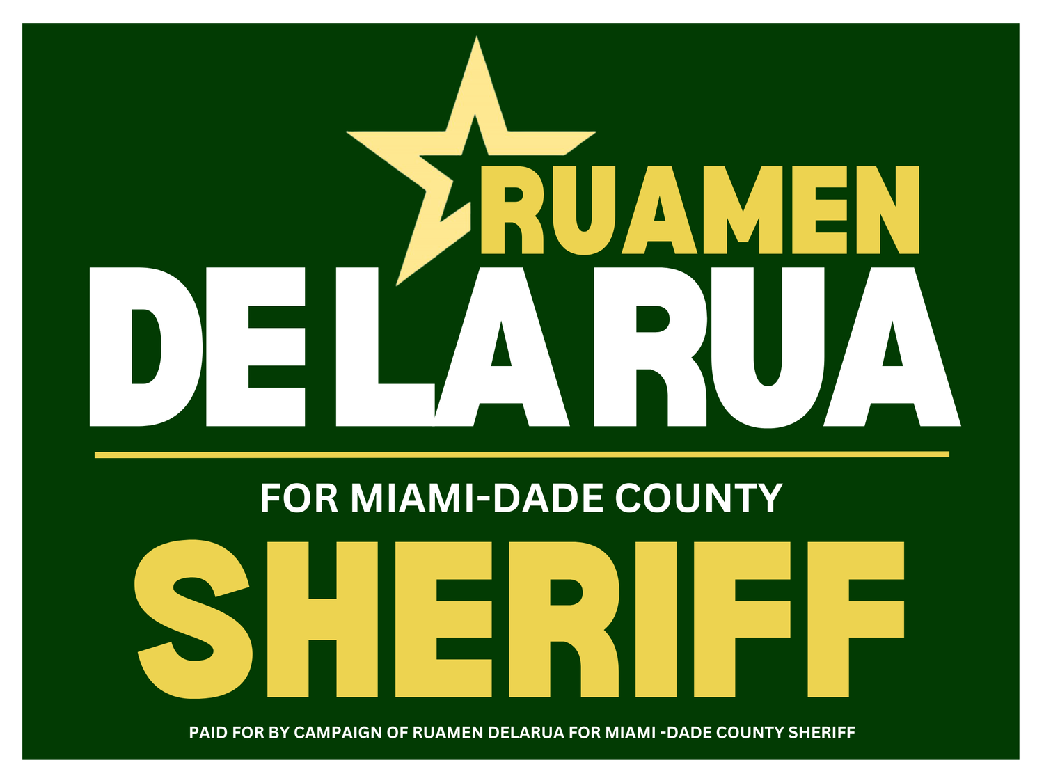 Ruamen DelaRua For Miami-Dade County Sheriff 2024