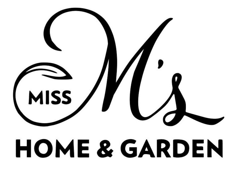 Miss M&#39;s                                                                 Home and Garden